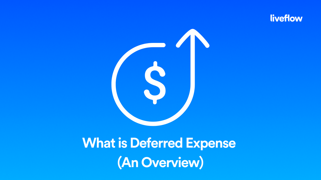 What is Deferred Expense (An Overview) LiveFlow
